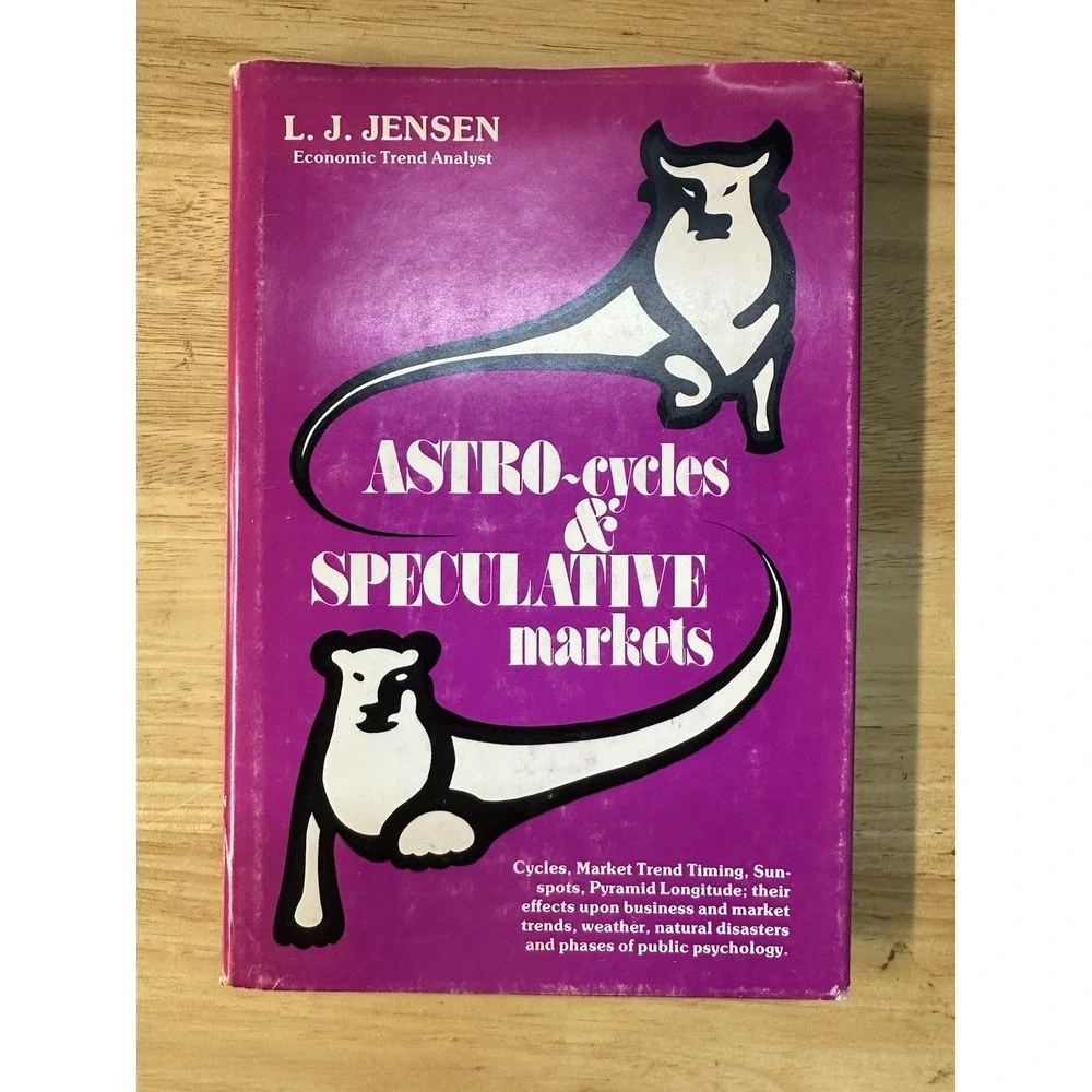 ASTRO-CYCLES & SPECULATIVE MARKETS By L.J. Jensen 1978 Hardcover